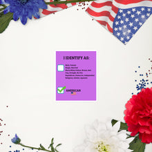 Load image into Gallery viewer, American Pride Bubble-free stickers, I Identify As An American sticker, Proud American