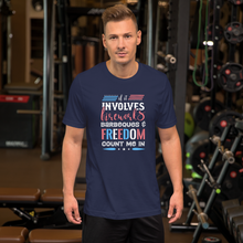 Load image into Gallery viewer, Patriot's Short-sleeve unisex t-shirt, 4th Of July Shirt, American Pride,  Gift For Proud American