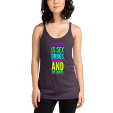 Load image into Gallery viewer, All I Want Is Sex Drugs Rock & Roll And Term Limits Women's Racerback Tank