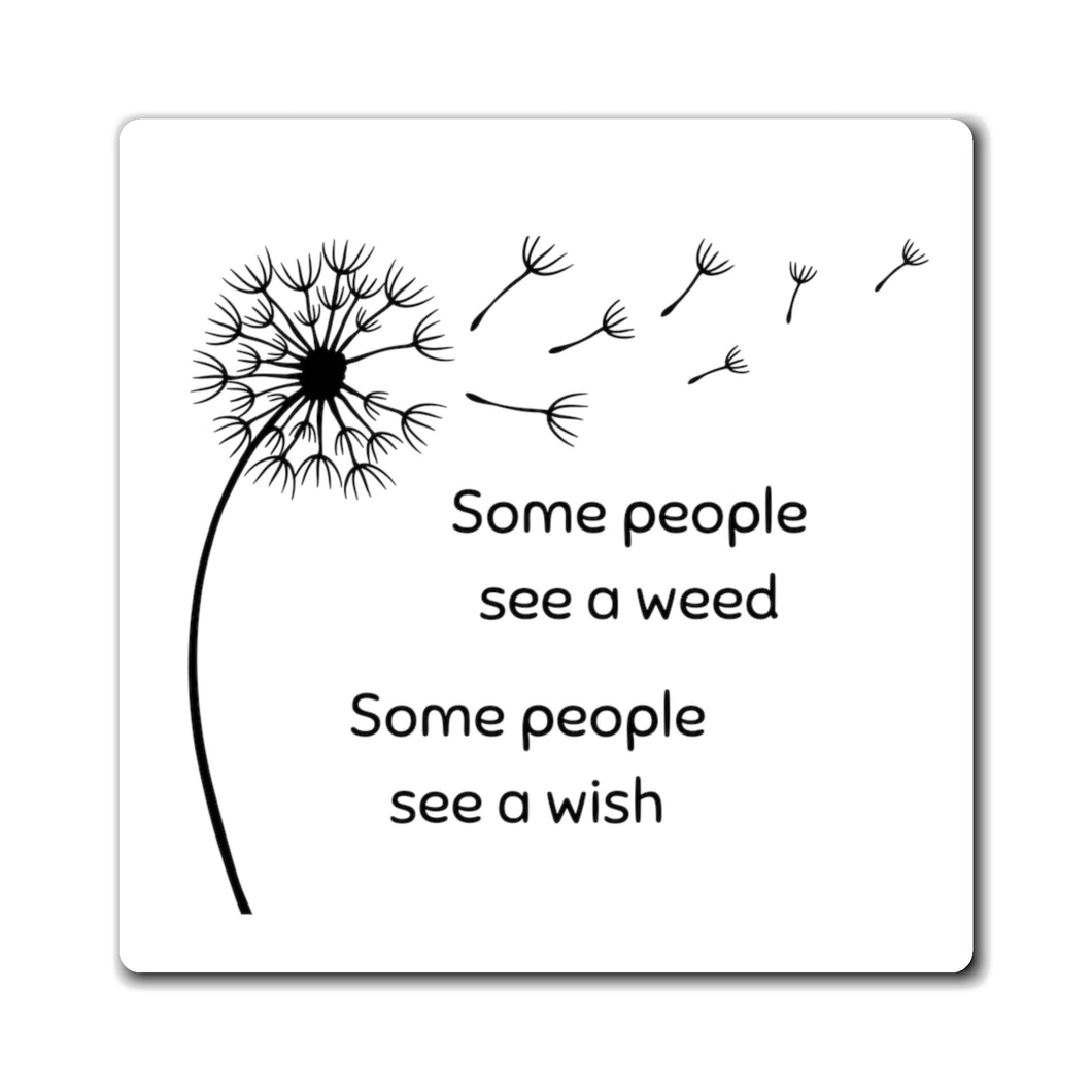 Dandelion Refrigerator Magnets, Some People See a Weed Some People See A Wish