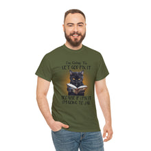 Load image into Gallery viewer, Funny Cat Unisex Short Sleeve Cotton Tee, I&#39;m Going To Let God Fix It Because If I Fix It I&#39;m Going To Jail, Cat Lover Shirt