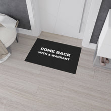 Load image into Gallery viewer, Come Back With a Warrent Heavy Duty Funny Floor Mat, Funny Door Mat