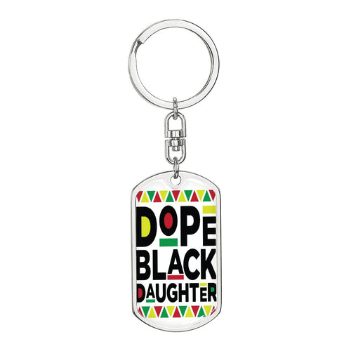 Dope Black Daughter Keychain, Gift For Daughter, Black Pride