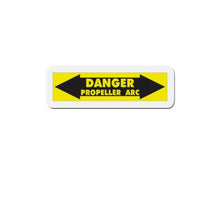 Load image into Gallery viewer, Danger Propeller Arc Sign Kiss-Cut Magnets (2&quot; to 6&quot;), Aviation Magnets, Toolbox Magnets, Gift For Ultralight Pilot