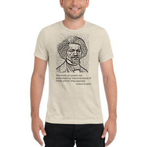 Frederick Douglass Quote "The limits of tyrants..."  Unisex T-Shirt