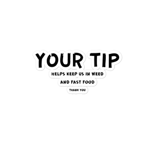 Funny Tip Jar Sticker, Music Band Tip Jar Sticker, Gift For The Band, Tip Jar Sign