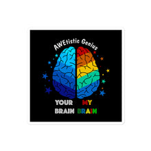 Load image into Gallery viewer, Autism Awareness Bubble-free stickers, Autism Support, Your Brain My Brain