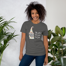 Load image into Gallery viewer, Inspirational Gnome  Be You Do You For You Short-Sleeve Unisex T-Shirt