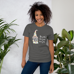 Inspirational Gnome  Be You Do You For You Short-Sleeve Unisex T-Shirt