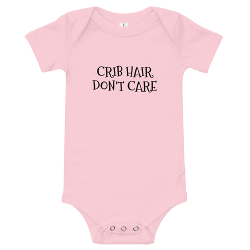 Crib Hair Don't Care Baby One Piece, T-Shirt, Baby Bodysuit