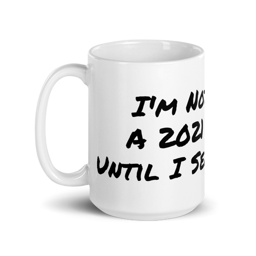 I'm Not Buying A 2021 Planner Until I see A Trailer Mug