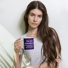 Load image into Gallery viewer, 2nd Amendment Making More Women Equal Than The Entire Feminist Movement  Mug