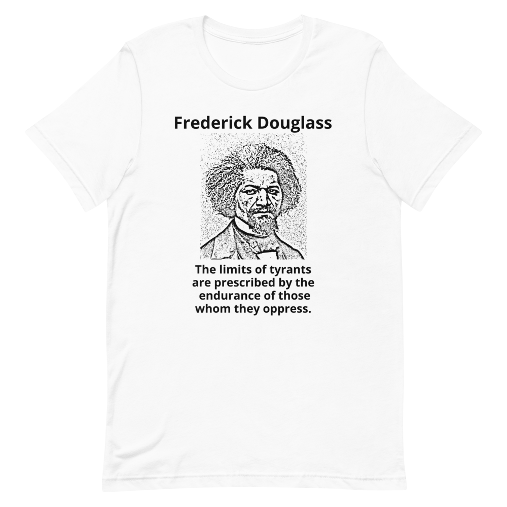 Inspirational Frederick Douglass Quote Short-Sleeve Unisex T-Shirt