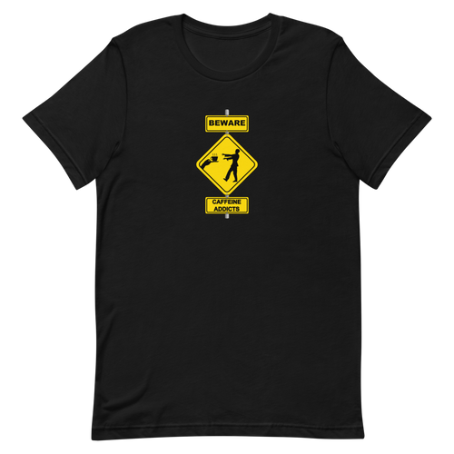 Beware Caffeine Addict Short-Sleeve Unisex T-Shirt
