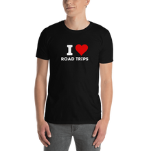 Load image into Gallery viewer, I ( Heart ) Road Trips Short-Sleeve Unisex T-Shirt, Adventure Shirt, Travelling Shirt,