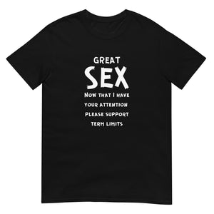 Funny Term Limits Short-Sleeve Unisex T-Shirt