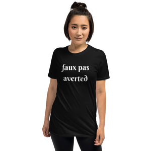 Funny Short-Sleeve Unisex T-Shirt, Faux Pas Averted