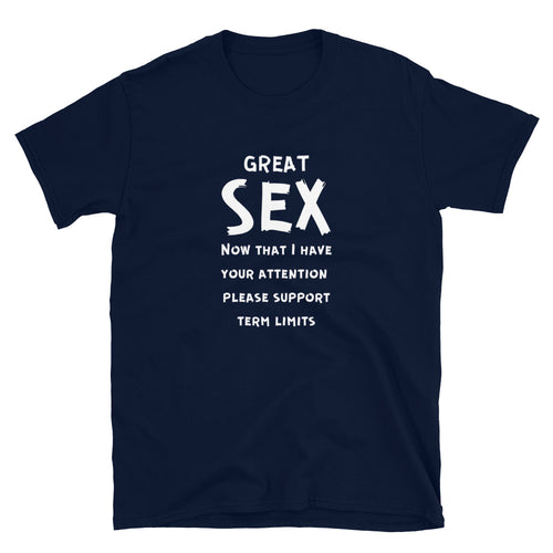 Funny Term Limits Short-Sleeve Unisex T-Shirt