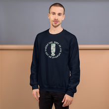 Load image into Gallery viewer, Funny Unisex Sweatshirt, You People Got Me Running Out Of Sage, Sage Smudging Humor