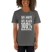 Load image into Gallery viewer, 50% White 50% Black 100% Beautiful Short-Sleeve Unisex T-Shirt, Biracial Pride, Mixed Race Shirt, Mulatto Pride