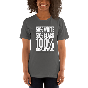 50% White 50% Black 100% Beautiful Short-Sleeve Unisex T-Shirt, Biracial Pride, Mixed Race Shirt, Mulatto Pride