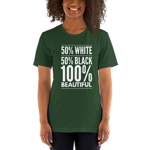 50% White 50% Black 100% Beautiful Short-Sleeve Unisex T-Shirt, Biracial Pride, Mixed Race Shirt, Mulatto Pride