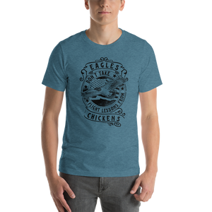 Eagles Don't Take Flight Lessons From Chickens Short-Sleeve Unisex T-Shirt