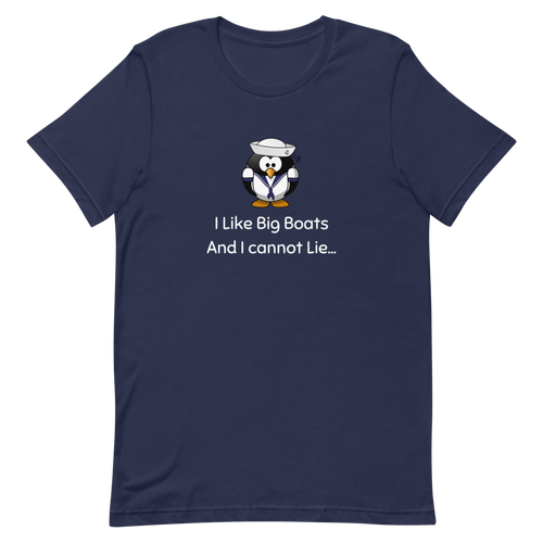 I Like Big Boats And I Cannot Lie Short-Sleeve Unisex T-Shirt, Funny Boating Shirt, Nautical T-shirt, Boat Gift