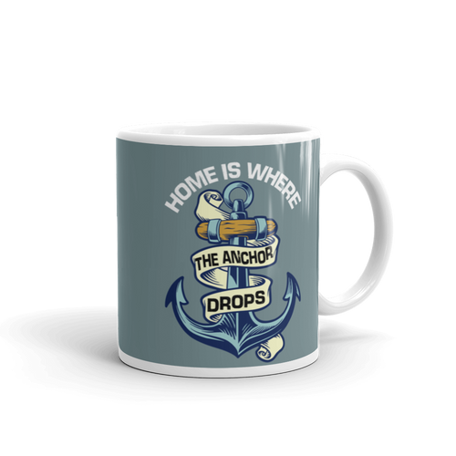 Home Is Where The Anchor Drops White glossy mug, Boating Mug, Gift For Boater, Gift For Sailor, Liveaboard Mug