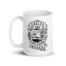 Load image into Gallery viewer, Eagles Don&#39;t Take Flight Lessons From Chickens White glossy mug, Inspirational Mug