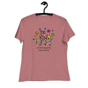 Funny Women's Relaxed T-Shirt, Be Kind And Don't Forget The Senior Discount,  Gift For Grandma, Gift For Senior