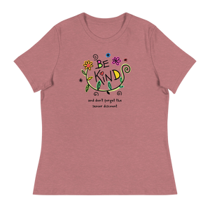 Funny Women's Relaxed T-Shirt, Be Kind And Don't Forget The Senior Discount,  Gift For Grandma, Gift For Senior