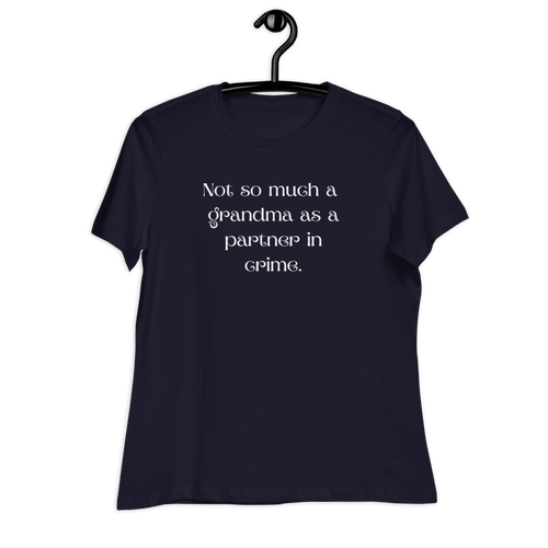 Funny Women's Relaxed T-Shirt, Gift For Grandma, Funny Grandma Shirt,