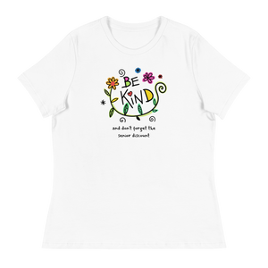 Funny Women's Relaxed T-Shirt, Be Kind And Don't Forget The Senior Discount,  Gift For Grandma, Gift For Senior